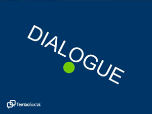 enable dialogue across the organization