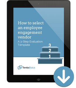 TemboStatus---How-to-select-an-employee-engagement-vendor-A-3-Step-Evaluation-Template-DOWNLOAD